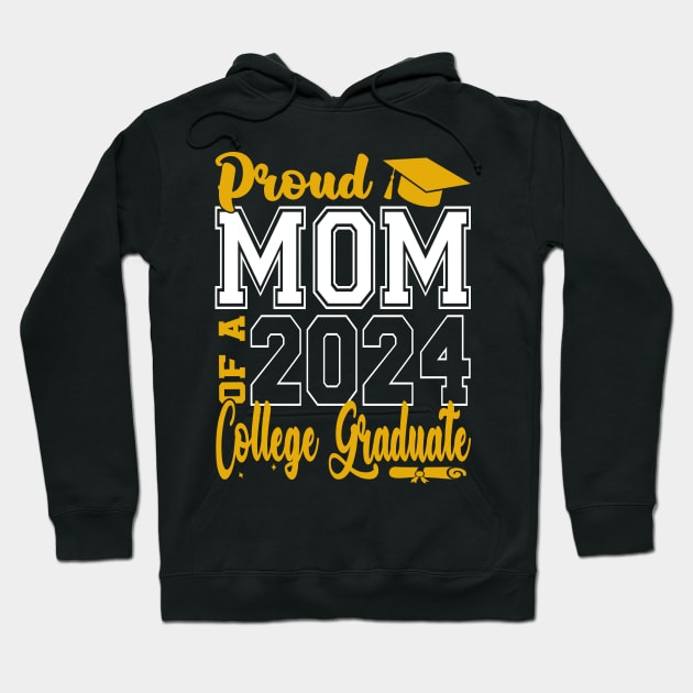 Mom Senior 2024 Proud Mom Of A 2024 College Graduate Hoodie by eyelashget